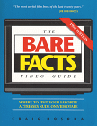 The Bare facts Video Guide